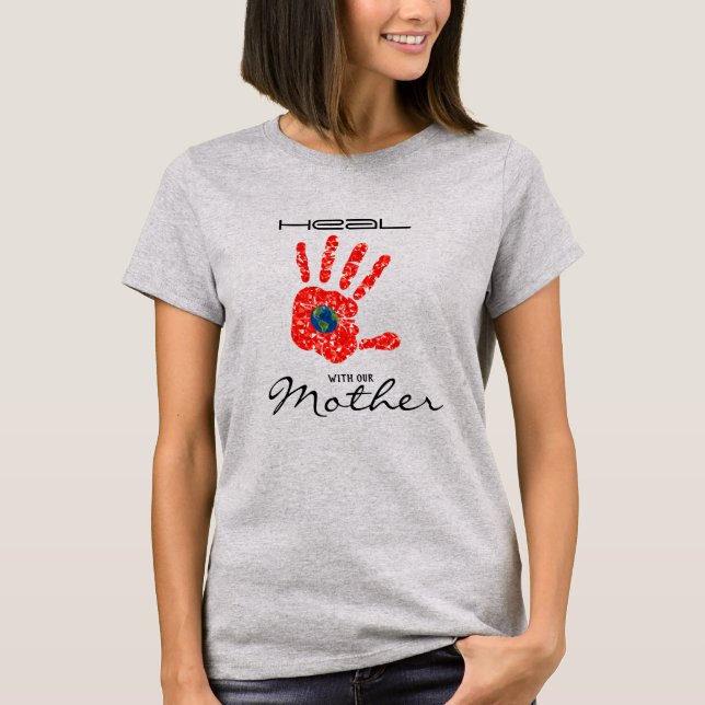 Heal With Our Mother Earth MMIW Grey T-Shirt (Front)