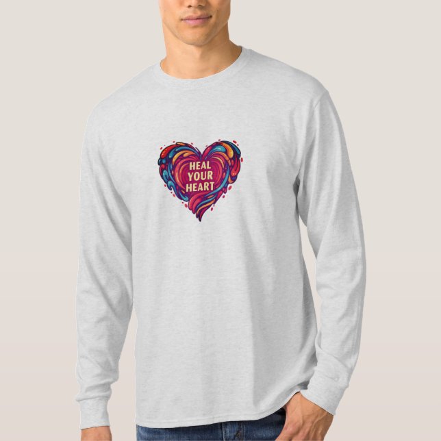 Heal your heart T-Shirt (Front)