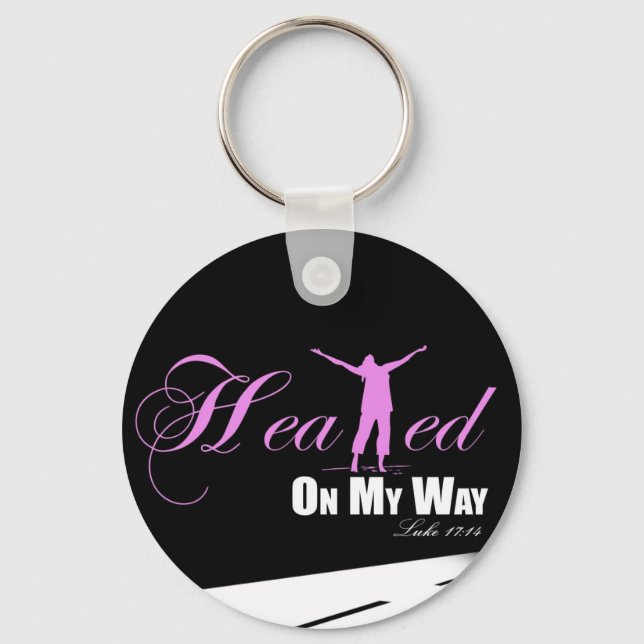 Healed on my Way (Pink &, Black ) Keychain (Front)