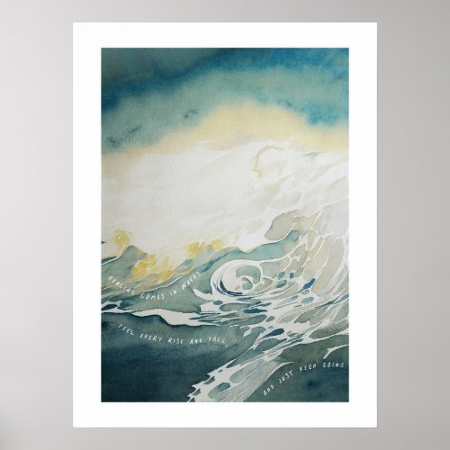 Healing Comes In Waves Poster