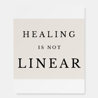 Healing Is Not Linear – Minimalist Typography Wall Foam Board