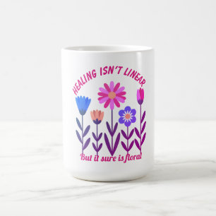 Healing Isn't Linear Floral Motivation Mug