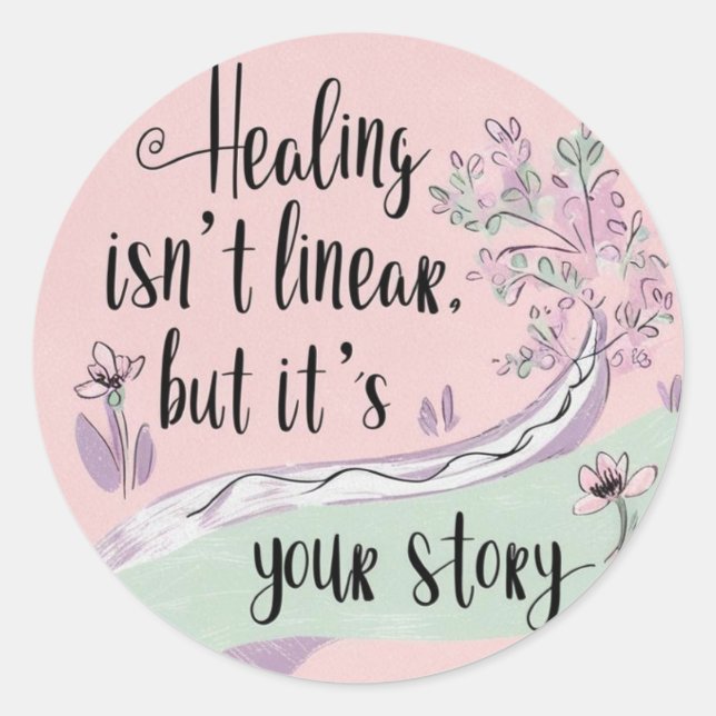 Healing Isn't Stickers (Front)