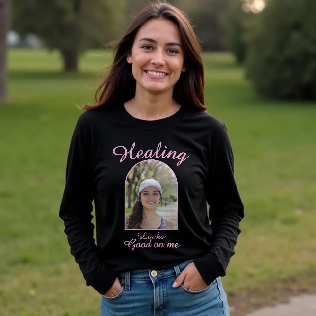 Healing Looks Good on Me – Custom Photo Tee (Creator Uploaded)