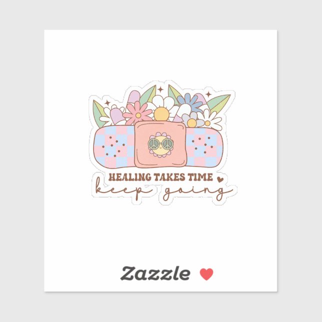 Healing Takes Time Keep Going - Inspiring Quote Sticker (Sheet)