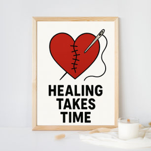 Healing Takes Time Mental Health Support  Poster