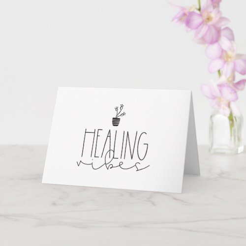 Healing Vibes Get well soon Card