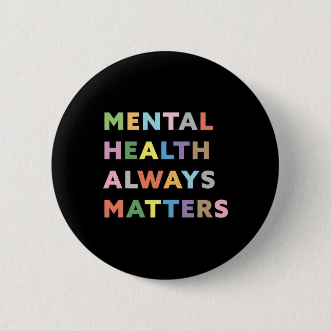 Health Always Problems Therapy Counseling Awarenes Button (Front)