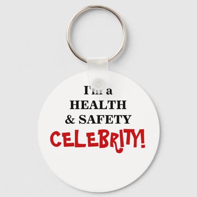 Health and Safety Celebrity! - Famous Coworker Keychain (Front)
