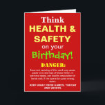 Health and Safety Funny Birthday Joke Card<br><div class="desc">A brilliant birthday card for the Health and Safety enthusiast with a sense of humor !!</div>