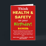 Health and Safety Funny Birthday Joke Card<br><div class="desc">A brilliant birthday card for the Health and Safety enthusiast with a sense of humor !!</div>