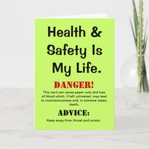 Health and Safety Funny Quote  Warning Birthday Card