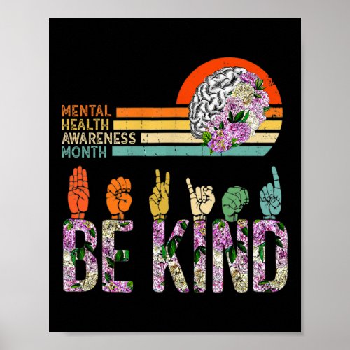 Health Awareness Asl Be Kind Therapy Floral Brain  Poster