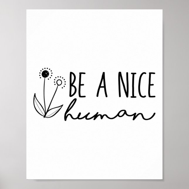 Health Awareness Be A Nice Human  Poster (Front)