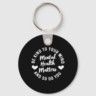 Health Awareness Be Kind To Your Mind Green Ribbon Keychain