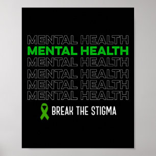 Health Awareness Break The Stigma Ribbon  Poster