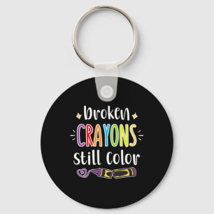 Health Awareness Broken Crayons Still Color Keychain