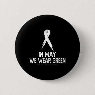 Health Awareness Month In May We Wear Green Button