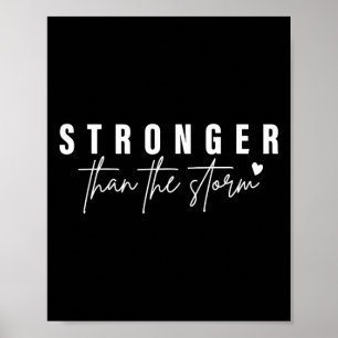 Health Awareness Stronger Than The Storm Poster