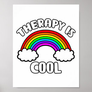 Health Awareness Therapy Is Cool Rainbow  Poster