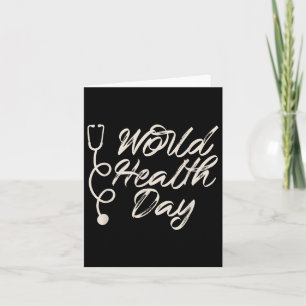 Health Awareness, World Health Day Tee, Nurse Card