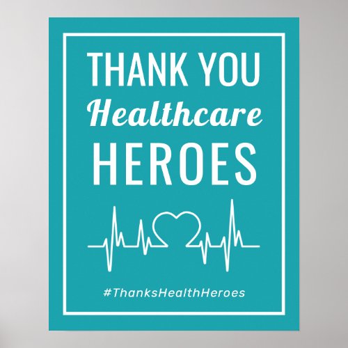 Health Care Heroes Thank You Sign Poster