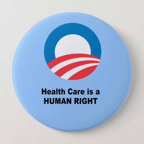 Health Care is a human right Pinback Button