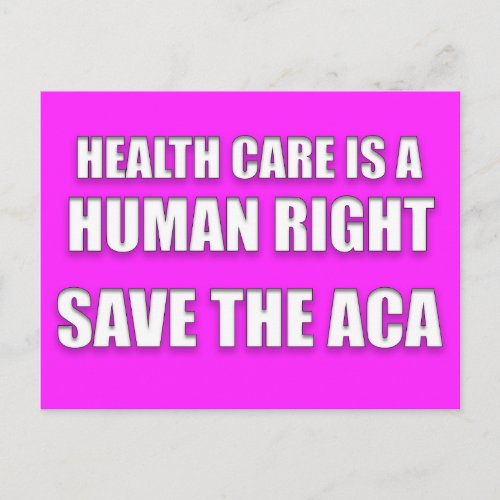 Health Care is a Human Right Save the ACA Postcard