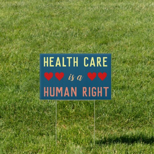 Health Care is a Human Right Sign
