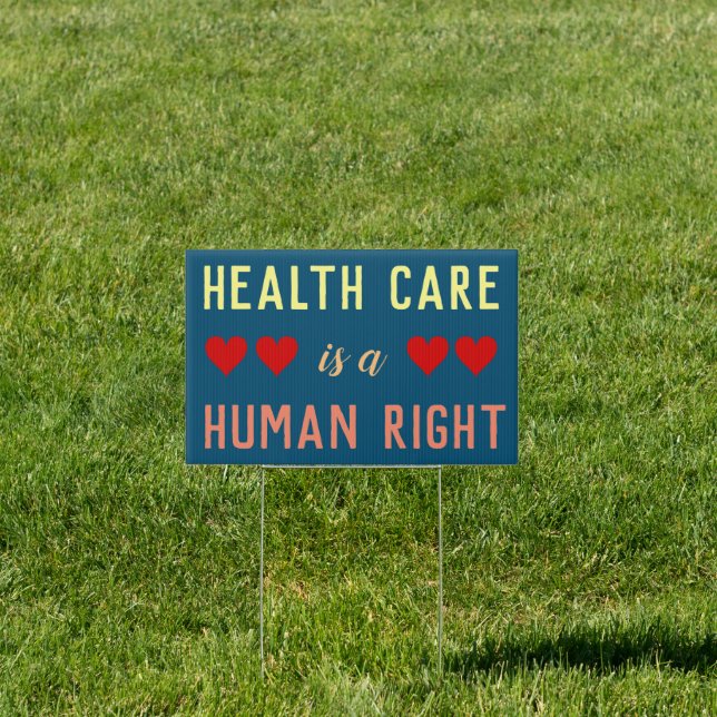 Health Care is a Human Right Sign (Insitu)