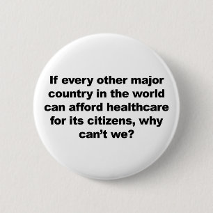 Health care, why can't we? button