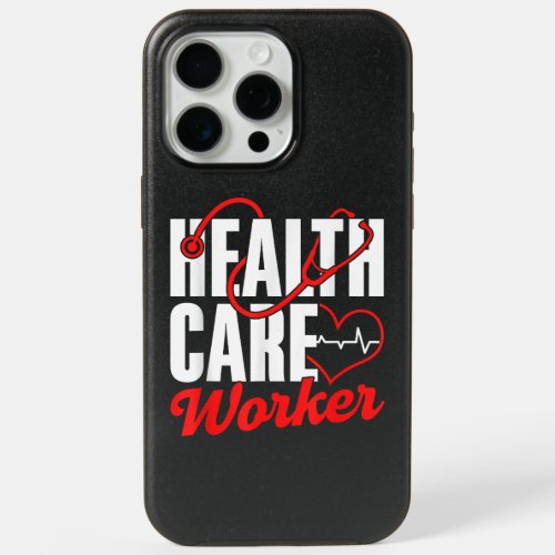 Health Care Worker Free Universal Affordable Healt iPhone 15 Pro Max Case