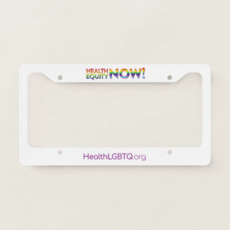 Health Equity Now!  License Plate Frame