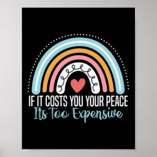 Health If It Costs You Your Peace Its Too Expensiv Poster