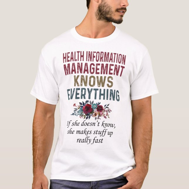 Health Information Management Knows Everything T-Shirt (Front)