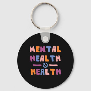 Health Is Health National Awereness Month Positive Keychain
