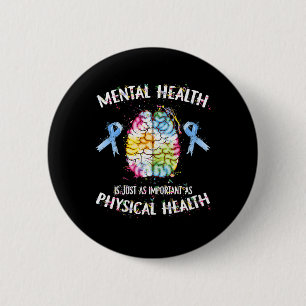 Health Is Just As Important As Physical Health Button