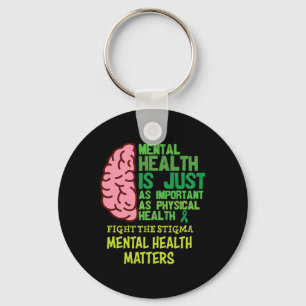 Health Is Just As Important As Physical Mental Pro Keychain