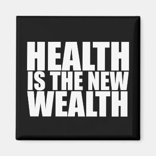 Health is the new wealth magnet