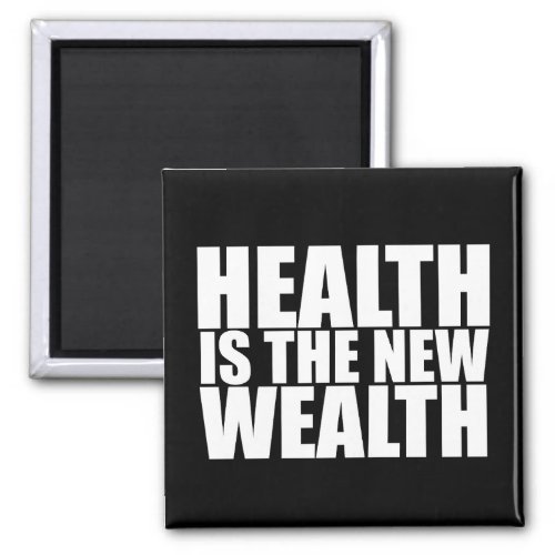 Health is the new wealth magnet
