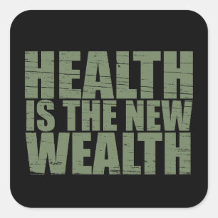 Health is the new wealth square sticker