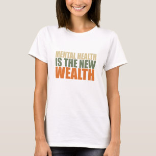 Health is the new wealth T-Shirt