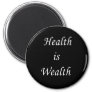 Health is wealth magnet