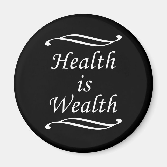 Health is wealth motivational positive quotes magnet (Front)