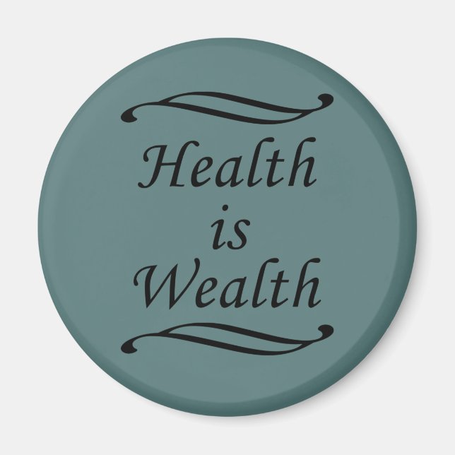 Health is wealth motivational positive quotes magnet (Front)