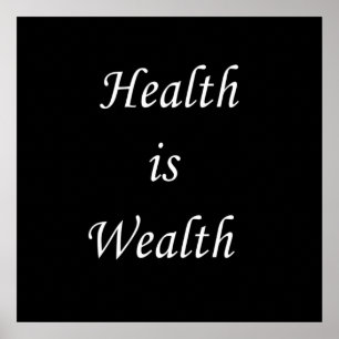 Health is wealth motivational positive quotes poster