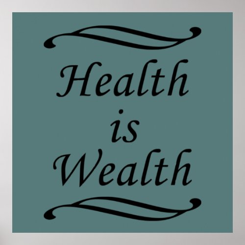 Health is wealth poster