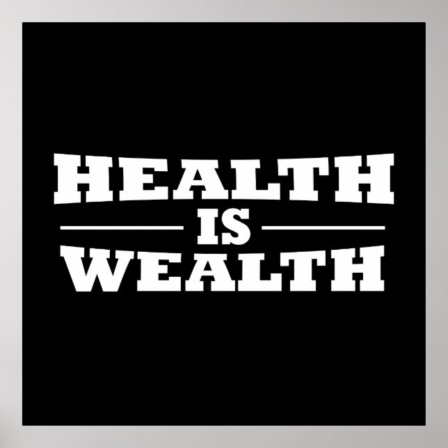 health is wealth poster (Front)