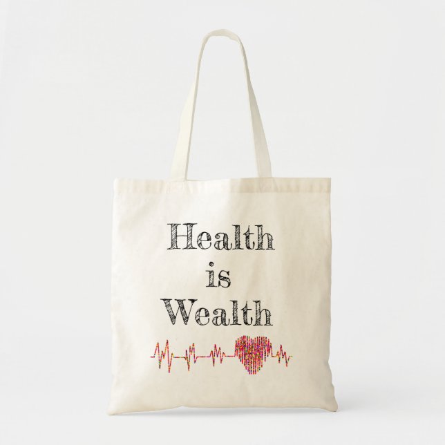 Health Is Wealth Tote Bag (Front)