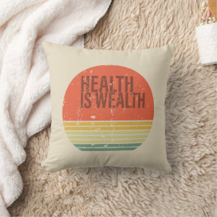 Health is wealth vintage throw pillow